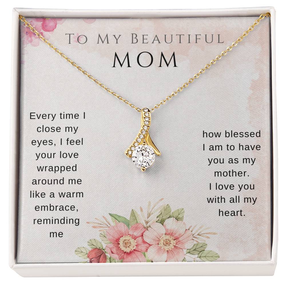 To my mother Alluring Beauty Necklace