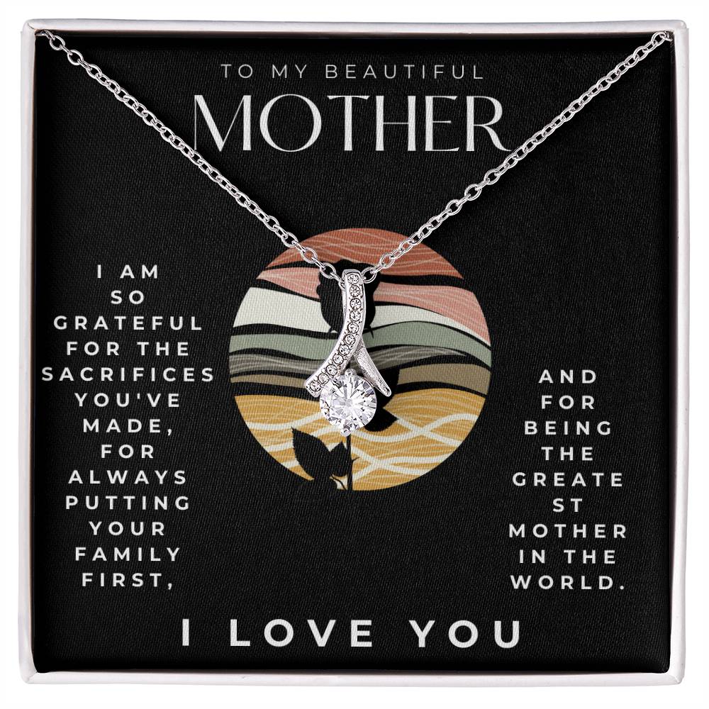 To my mother Alluring Beauty Necklace