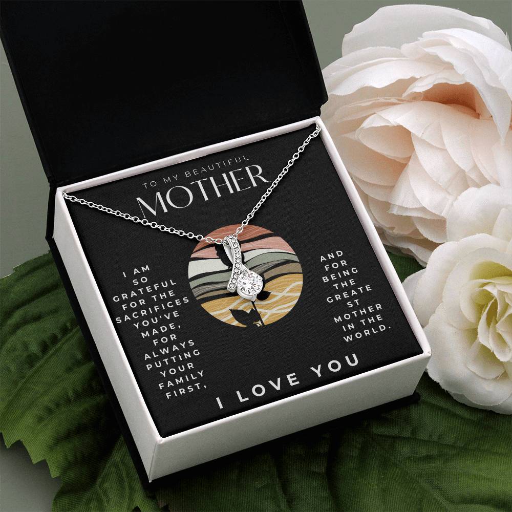 To my mother Alluring Beauty Necklace