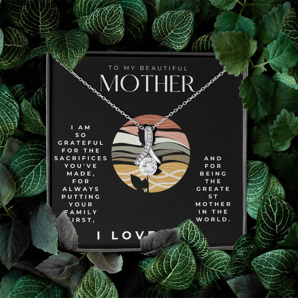 To my mother Alluring Beauty Necklace