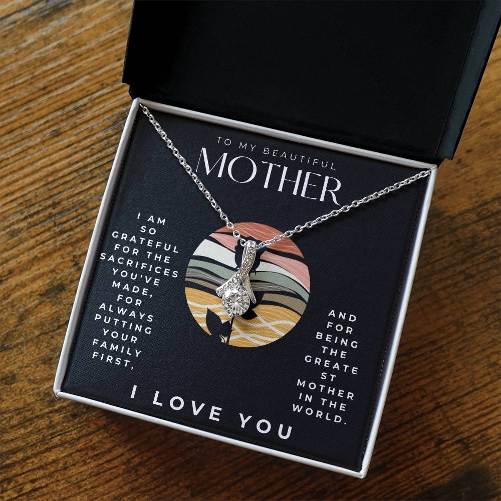 To my mother Alluring Beauty Necklace