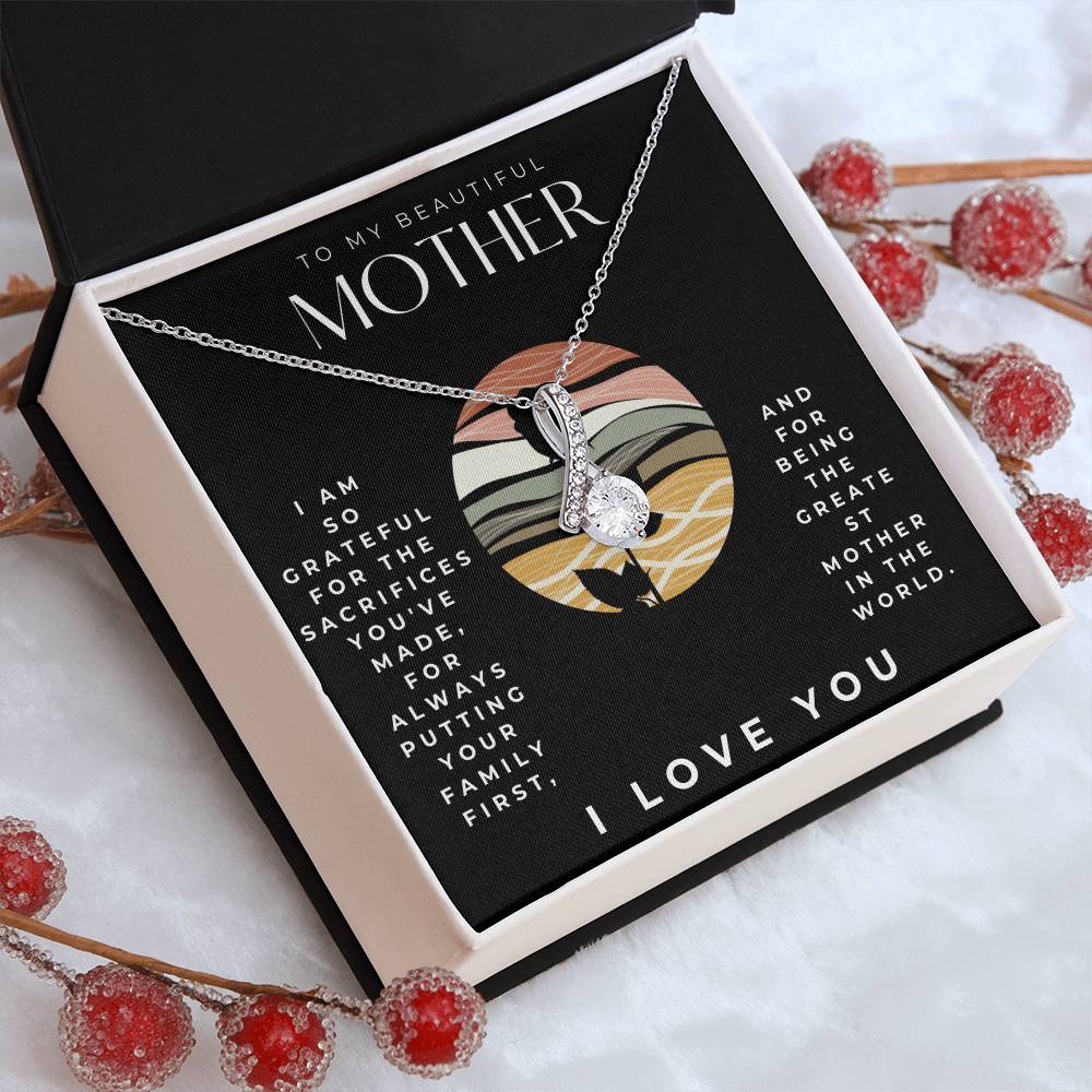 To my mother Alluring Beauty Necklace