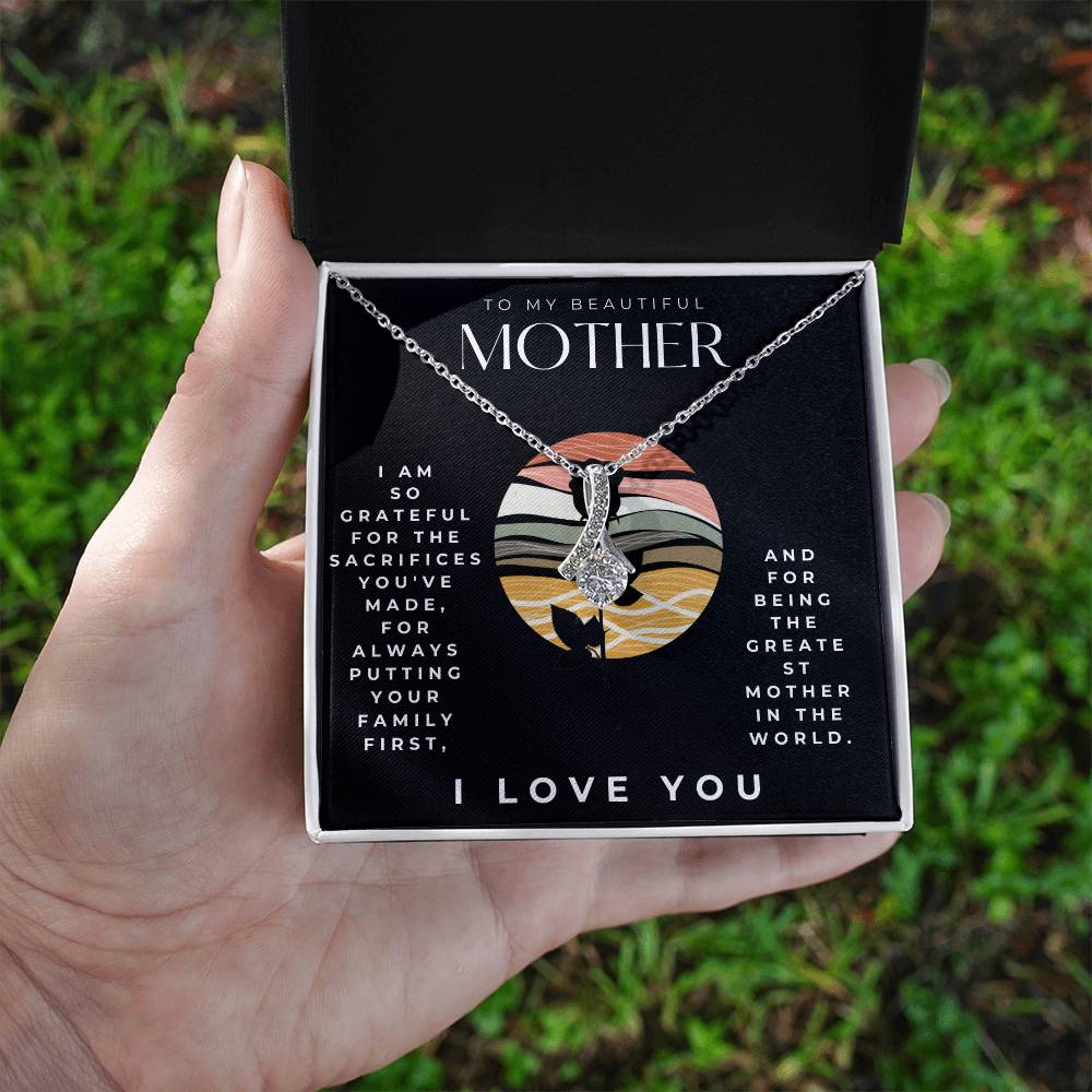 To my mother Alluring Beauty Necklace