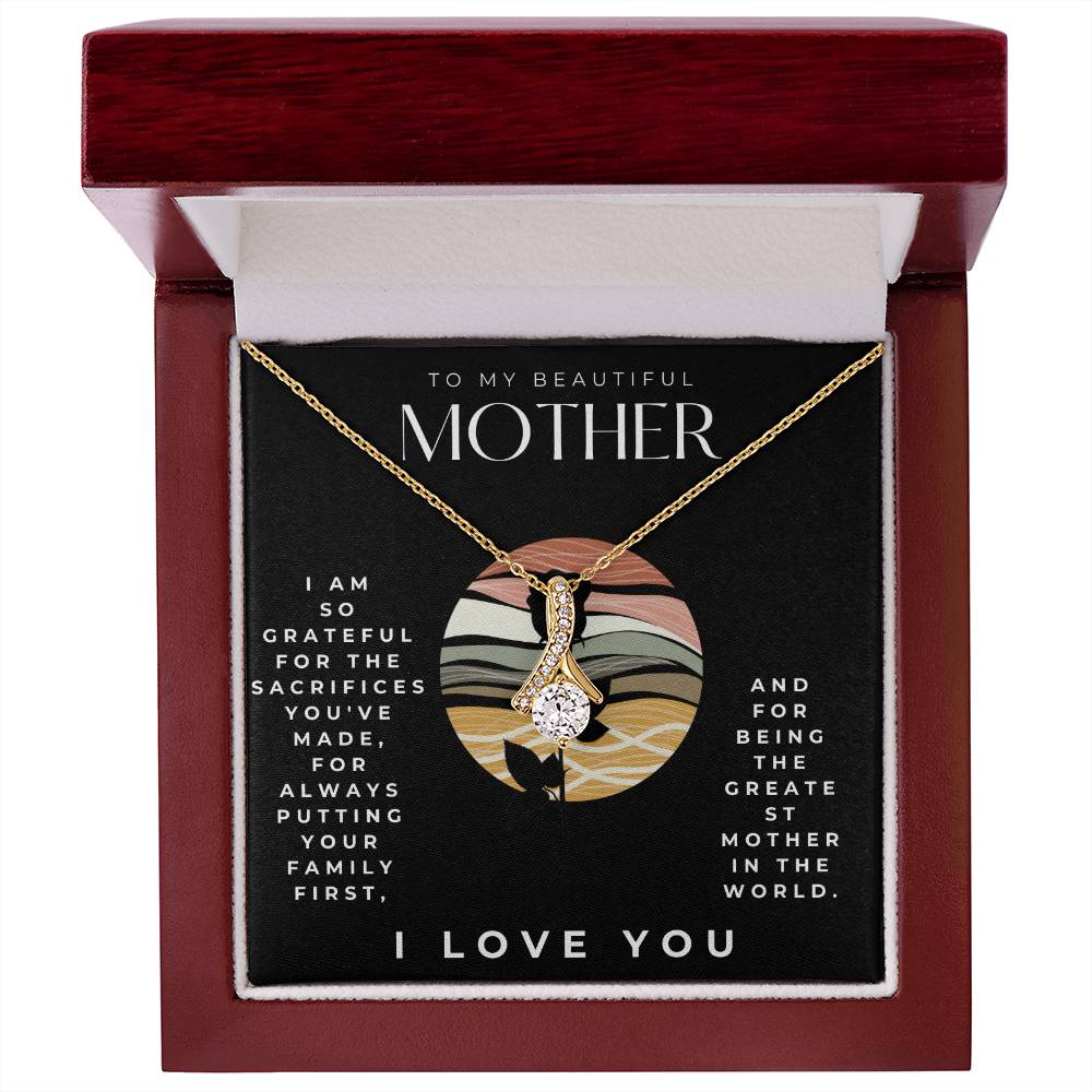 To my mother Alluring Beauty Necklace